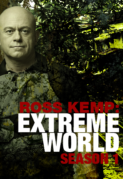 Ross Kemp Extreme World - Season 1 [109297] (A1773009586) [[TV Programmes]] --Plex--